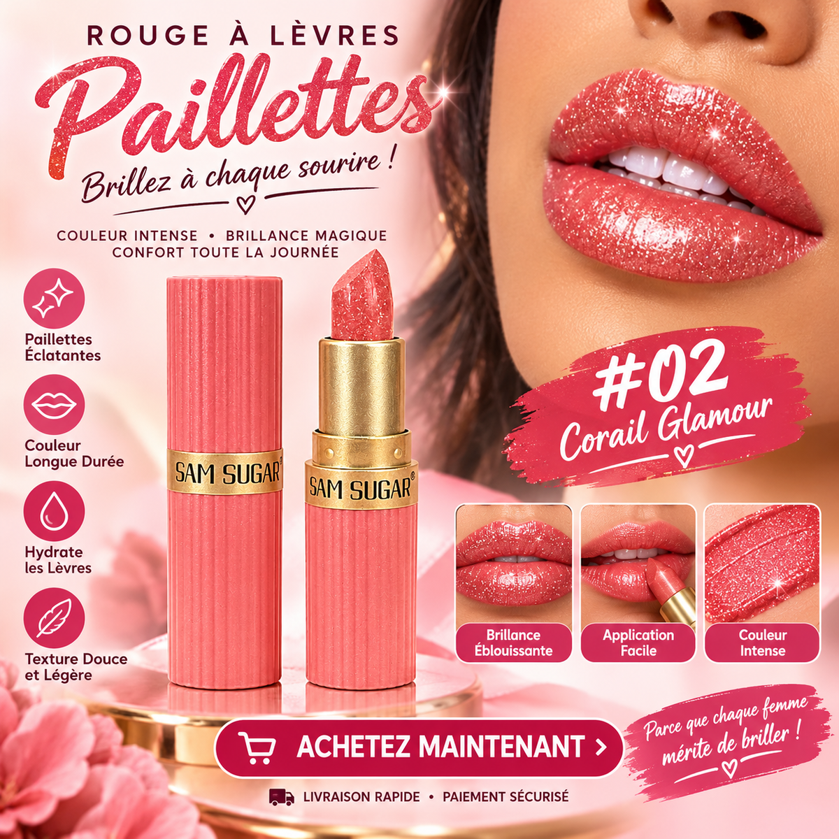SAM SUGAR Rouge à Lèvres Paillettes lipstick in shade #02 Corail Glamour, shown as a pink tube with a gold cap next to an open tube of glittery coral-pink lipstick. The background features a close-up of lips wearing the product, French promotional text, and product feature icons.